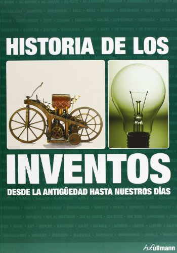 Historia de los inventos desde la antigüedad hasta nuestros días cover
