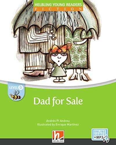 Dad for Sale + E-zone Helbling Young Readers Classics, Level B/2. Lernjahr