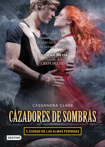 Cazadores de sombras. Ciudad de las almas perdidas