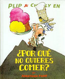 ¿Por qué no quieres comer?