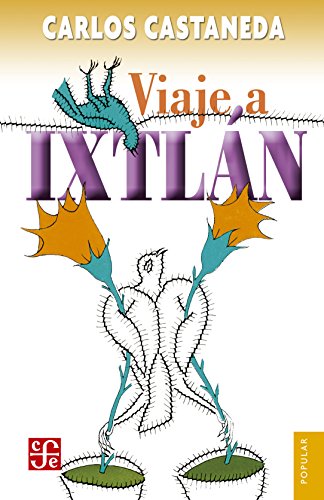 Viaje al IXTLAN