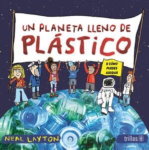 Un planeta lleno de plástico
