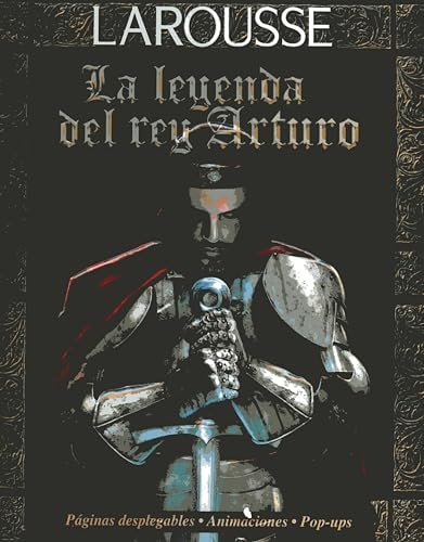 Larousse/ La Leyenda del Rey Arturo cover