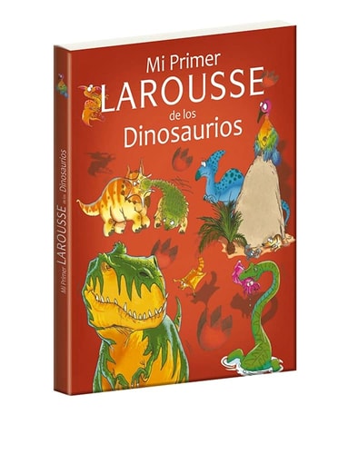 Mi Primer Larousse de Los Dinosaurios cover