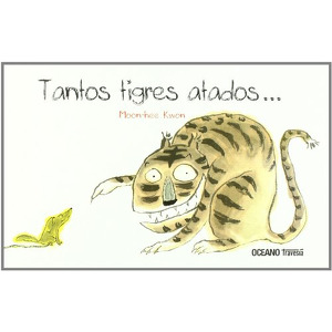 Tantos tigres atados