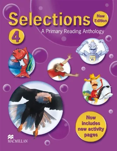 Selections New Edition: A Primary Reading Anthology 4