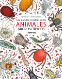 Los mundos invisibles de los animales microscópicos cover