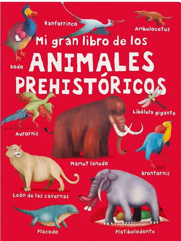 Mi gran libro de animales prehistóricos