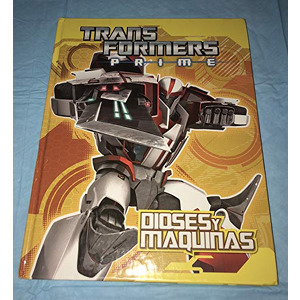 Transformers prime: Dioses y Máquinas cover