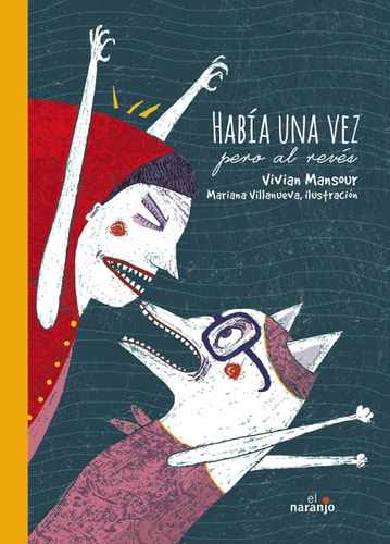 Había una vez pero al revés / Cuentos de cabeza cover