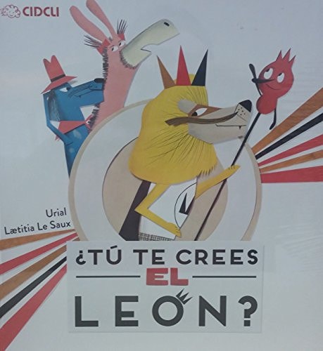 ¿Tú te crees el león?