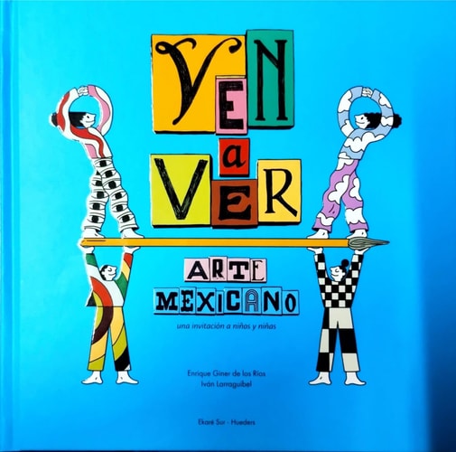 Ven a ver arte mexicano cover