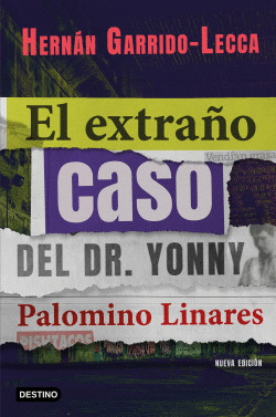 El extraño caso del Dr. Yonny Palomino Linares cover