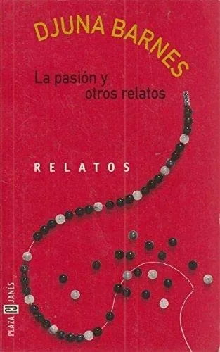 La pasión y otros relatos