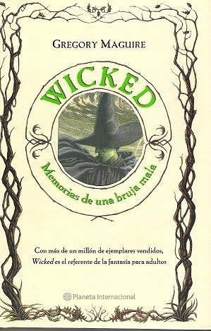 Wicked. Memorias de una bruja / Memoirs of a witch