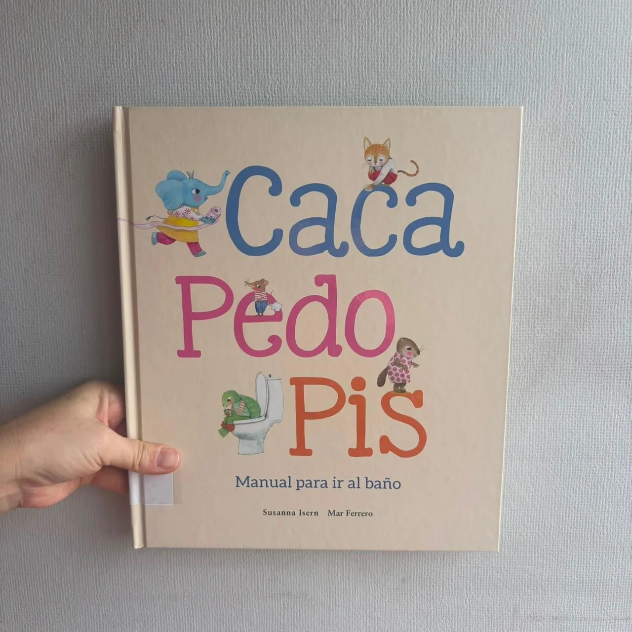 Caca Pedo Pis. Manual para ir al baño
