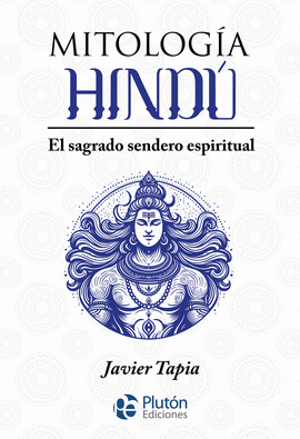 Mitología hindú. El sagrado sendero espiritual cover