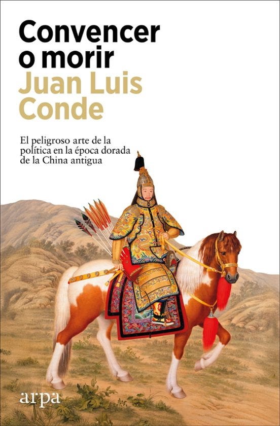 Convencer o morir : el peligroso arte de la política en la época dorada de la China antigua