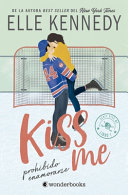 Kiss Me 1 - Prohibido Enamorarse