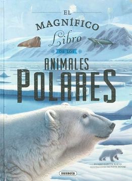 El magnífico libro de los animales polares
