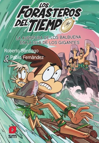 FORASTEROS DEL TIEMPO 14 La aventura de los Balbuena en la isla de los gigantes cover