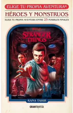 Stranger Things: Héroes y monstruos. Elige tu propia aventura