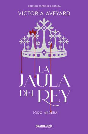 La jaula del Rey : Todo arderá