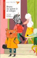 Bruno no quiere ir al colegio