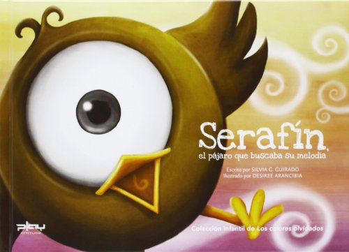 Serafín el pajaro que buscaba la su melodia