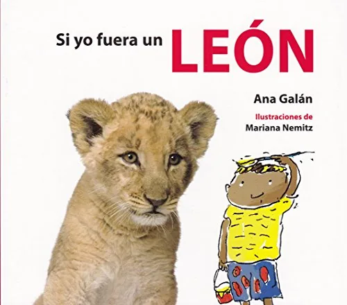 Si yo fuera un león