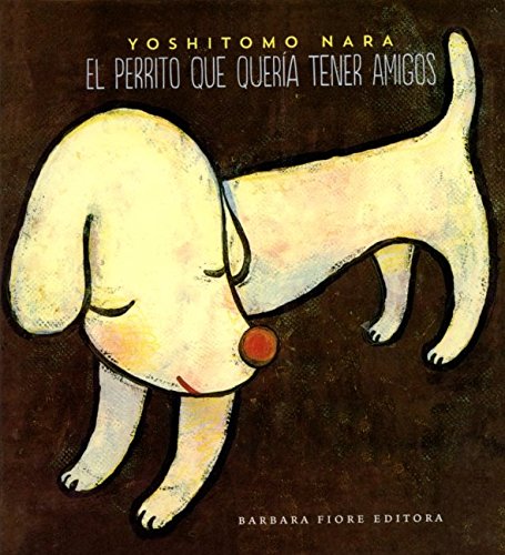 El perrito que quería tener amigos