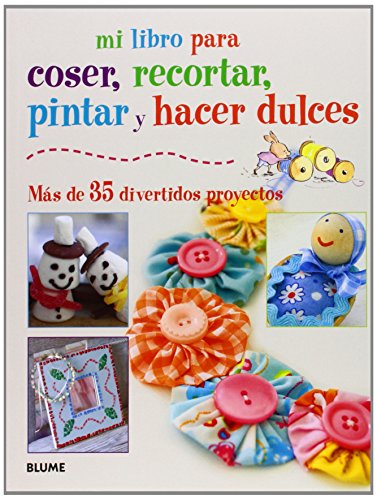 Mi libro para coser, recortar, pintar y hacer dulces cover