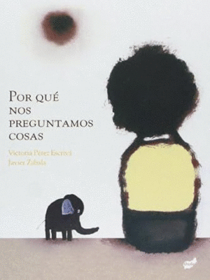 Por qué nos preguntamos cosas