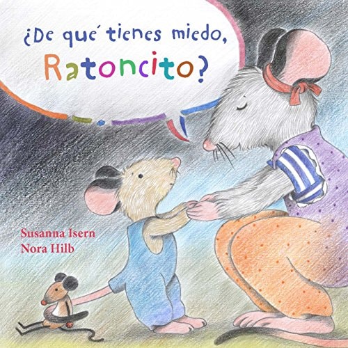 De Que Tienes Miedo Ratoncito? (What Are You Scared of, Little Mouse?) cover