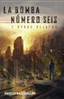 La bomba Numero Seis Y Otros Relatos / The bomb number Six and Other Stories