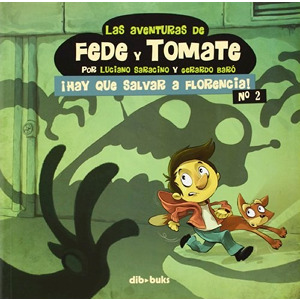 Las aventuras de Fede y Tomate N°2