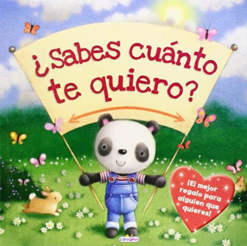 ¿Sabes cuánto te quiero?