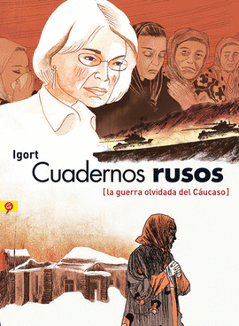 Cuadernos rusos (la guerra olvidada del Cáucaso)