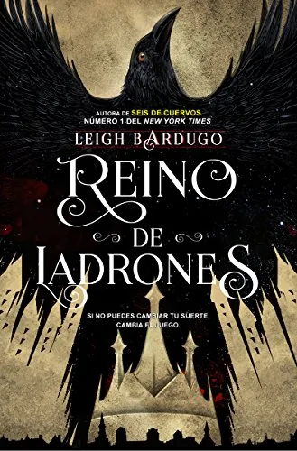 Reino de ladrones (Seis de cuervos, #2)