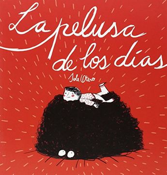 La pelusa de los días