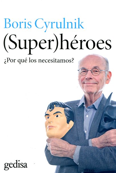 (Super) héroes ¿Por qué los necesitamos?