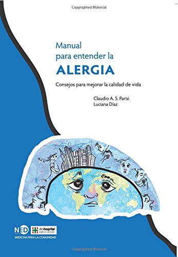 Manual para entender la alergia : Consejos para mejorar la calidad de vida