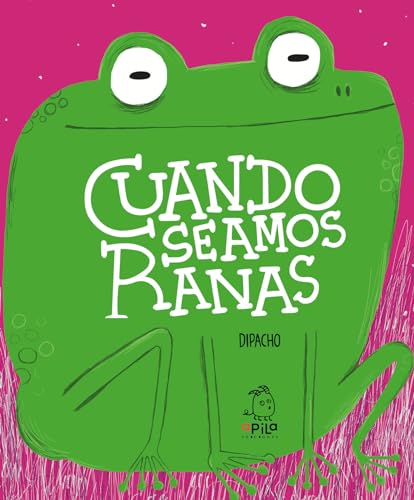 Cuando seamos ranas