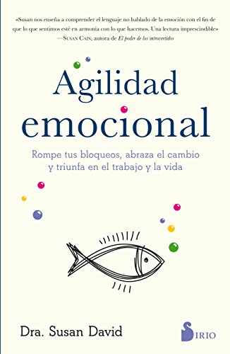 Agilidad emocional: Rompe tus bloqueos, abraza el cambio y triunfa en el trabajo y la vida cover