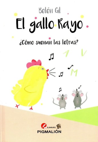 El gallo Rayo ¿cómo suenan las letras?