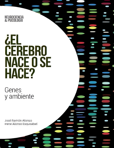 El cerebro nace o se hace? : genes y ambiente cover