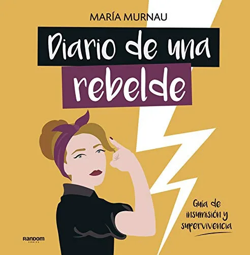 Diario de una rebelde: Guía de insumisión y supervivencia cover