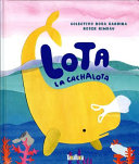 Lota la Cachalota cover