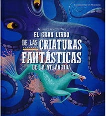 El gran libro de las criaturas fantásticas de la atlántida