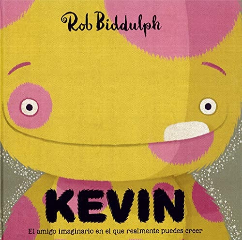 Kevin El amigo imaginario en el que realmente puedes creer